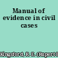 Manual of evidence in civil cases