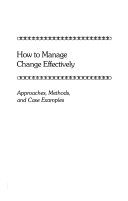How to manage change effectively /