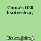 China's G20 leadership /