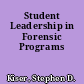 Student Leadership in Forensic Programs