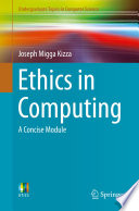 Ethics in computing : a concise module /
