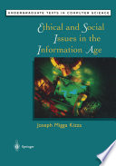 Ethical and social issues in the information age