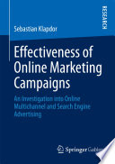 Effectiveness of online marketing campaigns an investigation into online multichannel and search engine advertising /