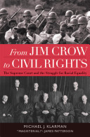 From Jim Crow to civil rights : the Supreme Court and the struggle for racial equality /