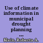 Use of climate information in municipal drought planning in Colorado /