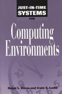 Just-in-time systems for computing environments /