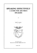 Speaking effectively : a guide for Air Force speakers /