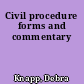 Civil procedure forms and commentary