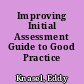 Improving Initial Assessment Guide to Good Practice /