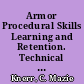 Armor Procedural Skills Learning and Retention. Technical Report 621 /