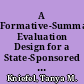A Formative-Summative Evaluation Design for a State-Sponsored Program of Educational Experimentation