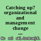 Catching up? organizational and management change in the ex-Socialist block /