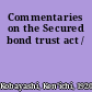 Commentaries on the Secured bond trust act /