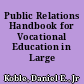 Public Relations Handbook for Vocational Education in Large Cities