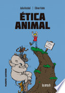 Ética animal : el cómic para el debate /