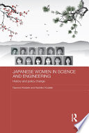 Japanese women in science and engineering : history and policy change /