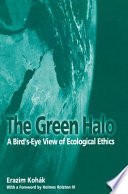 The green halo : a bird's-eye view of ecological ethics /