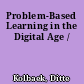 Problem-Based Learning in the Digital Age /