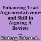 Enhancing Trait Argumentativeness and Skill in Arguing A Review of Instructional Methods /