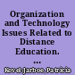 Organization and Technology Issues Related to Distance Education. TDC Research Report No. 3