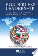 Borderless leadership : global skills for personal and business success /