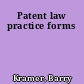 Patent law practice forms