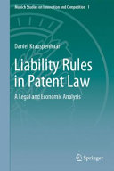 Liability rules in patent law : a legal and economic analysis /