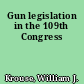 Gun legislation in the 109th Congress