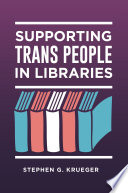 Supporting trans people in libraries /
