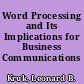 Word Processing and Its Implications for Business Communications Courses