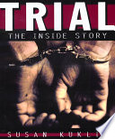 Trial : the inside story /