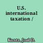 U.S. international taxation /