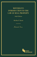Moynihan's introduction to the law of real property : an historical background of the common law of real property and its modern application /