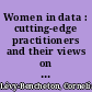 Women in data : cutting-edge practitioners and their views on critical skills, background, and education /
