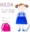 Gilda : ya no tengo mejor amiga /