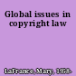 Global issues in copyright law