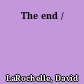 The end /
