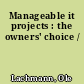 Manageable it projects : the owners' choice /