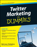 Twitter marketing for dummies /