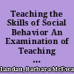 Teaching the Skills of Social Behavior An Examination of Teaching Mainstream Expectations to Students in the Margins /