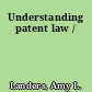 Understanding patent law /