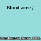 Blood acre /