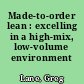 Made-to-order lean : excelling in a high-mix, low-volume environment /