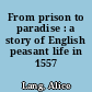From prison to paradise : a story of English peasant life in 1557 /