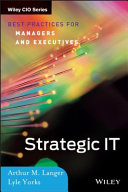 Strategic IT : best practices for managers and executives /