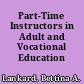 Part-Time Instructors in Adult and Vocational Education