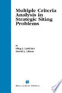 Multiple criteria analysis in strategic siting problems /