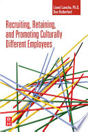 Recruiting, retaining, and promoting culturally different employees