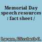 Memorial Day speech resources : fact sheet /