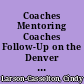 Coaches Mentoring Coaches Follow-Up on the Denver Conference on Forensics Education /
